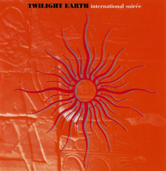 V/A - Twilight Earth International Soiree
